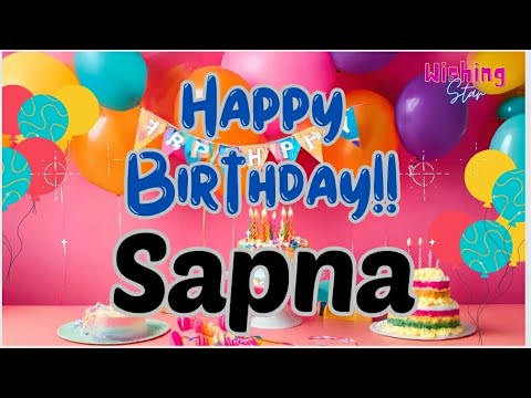 Beautiful Birthday wishes for Sapna🎂 with birthday song || #wishingstar1