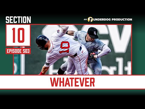 Huge Series Win For The Red Sox || Section 10 Podcast Episode 503