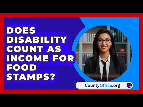 Does Disability Count As Income For Food Stamps? - CountyOffice.org