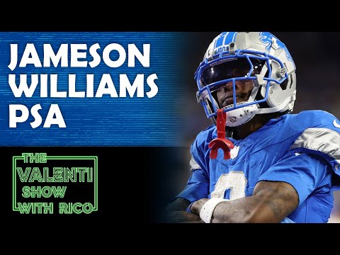 A Jameson Williams PSA | The Valenti Show with Rico