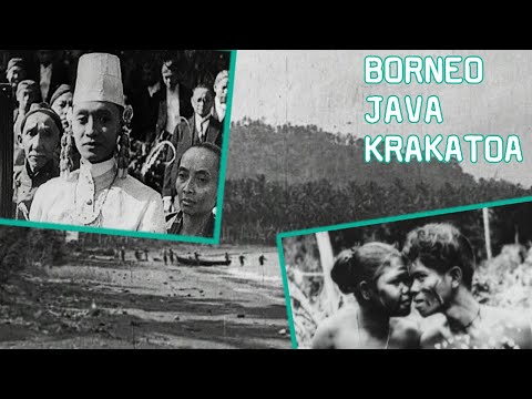 Borneo, Java & Krakatoa in the 1930s | Everyday Life