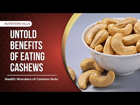 What are the health benefits of eating cashews? 💪🏻 10 Amazing Advantages Of Consuming Cashew Nuts