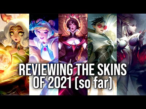 Reviewing all the skins of 2021 (so far) because it's my birthday and I want to