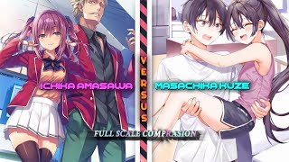 Ichika Amasawa vs Masachika Kuze |Full Scale Comprasion (Combat+Outsmarting)