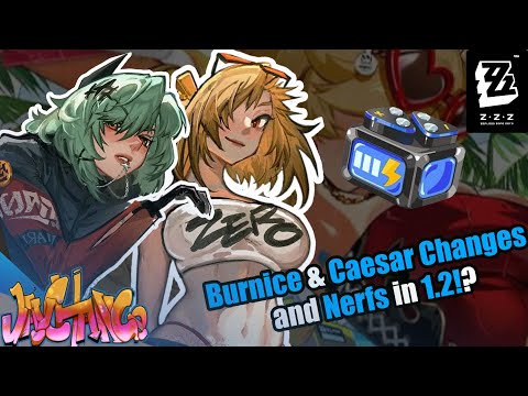 Burnice and Ceasar Nerfs but Battery buffs