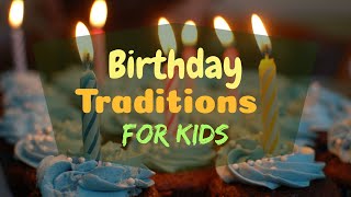 Birthday Traditions for Kids