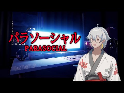 【PARASOCIAL】Beginilah Kehidupan Sebagai VTUBER