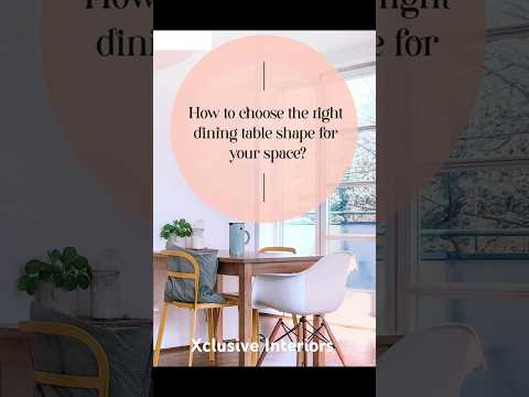 How to choose the right dining table shape for your space #diningtable #interiordesign