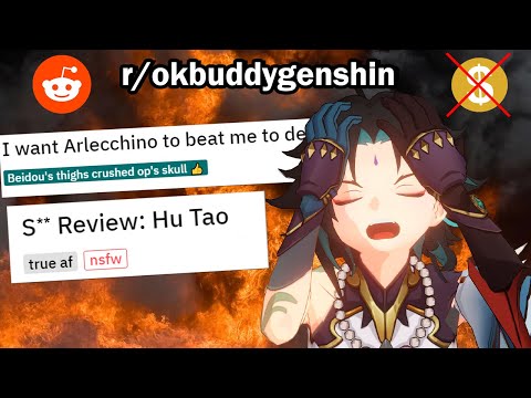 THIS REDDIT REVIEW IS GONNA DEMONETIZE MY CHANNEL 😭 - r/okbuddygenshin