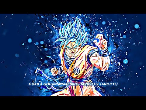 Goku x Gohan Awakening Hardstyle (AniLifts)