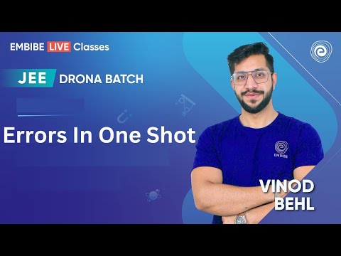 Errors In One Shot | JEE 2025 I Physics For JEE | Drona Batch | Vinod Behl