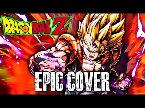 Dragon Ball Z - Gogeta's Theme | Epic Rock Cover