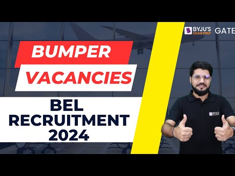 Bumper Vacancy🔥 | Bharat Electronics Limited Recruitment 2024 | BYJU'S GATE