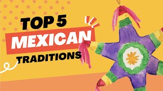 Top 5 Mexican Birthday Traditions