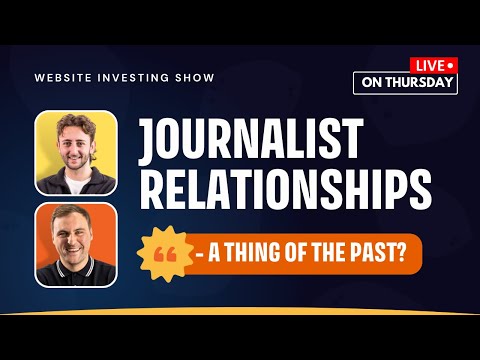 Journalist Relationships - A Thing of the Past? (Digital PR)