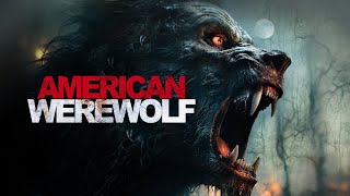 American Werewolf | Horror Thriller | Full Movie