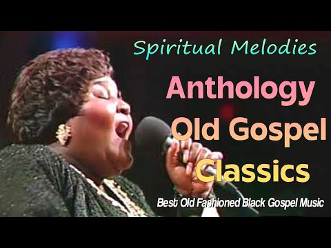 100 GREATEST OLD SCHOOL GOSPEL SONG OF ALL TIME - Best Old Fashioned Black Gospel Music