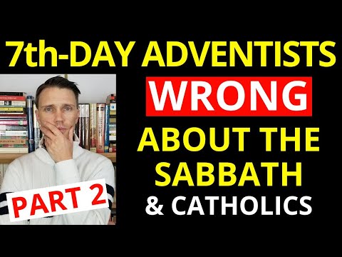 7th Day Adventist vs CATHOLIC! (On Catholic Church Changing the Sabbath)