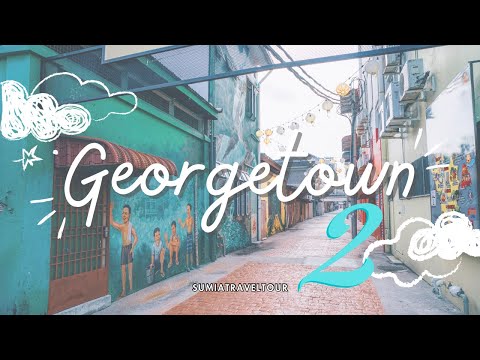 GEORGETOWN PENANG 03.23 part 2