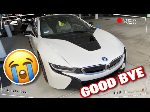 Saying GOODBYE to My DREAM CAR! *BMW i8 *