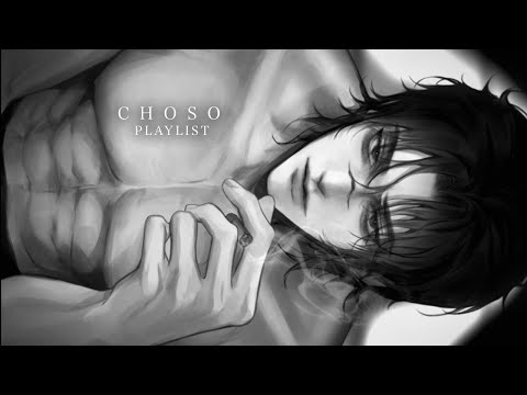 𝕲𝖊𝖙 𝖘𝖔𝖆𝖐𝖊𝖉 𝖜𝖎𝖙𝖍 𝕮𝖍𝖔𝖘𝖔 - Choso Playlist (Jujutsu Kaisen) + voiceover