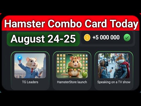 24 Hamster Kombat Daily Combo 24 August | New Daily Combo Cards Hamster Kombat - free 5M Coins ||