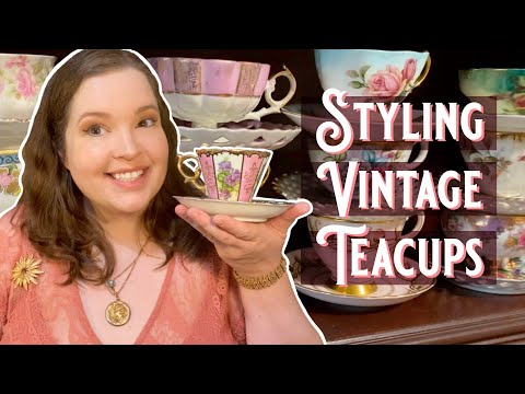 TRANSFORM YOUR TEATIME ✨Tips & Tricks For Decorating With Vintage Teacups + My Teacup Collection!