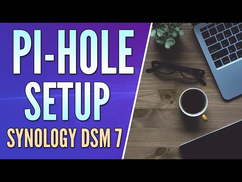 How to Set Up Pi-hole on DSM 7! (Network Ad-Blocker)