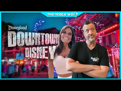 Downtown Disney Is So Much Different Than We Expected! Restaurants, Shopping, & More | Disneyland