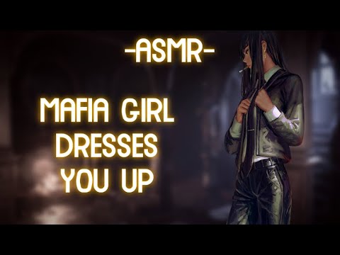 [ASMR] [ROLEPLAY] ♦mafia girl dresses you up♦ (binaural/softdom/F4A)