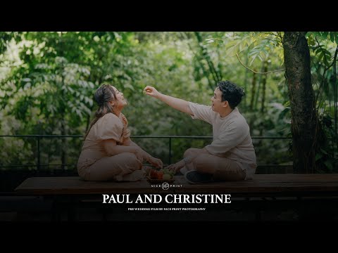 Paul and Christine | Pre-Wedding Film by Nice Print Photography