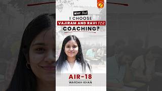 WARDAH KHAN, AIR 18 | Why did I choose Vajiram and Ravi for coaching?