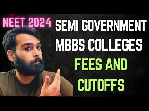 SEMI GOVERNMENT MBBS COLLEGES IN INDIA | FEES AND CUTOFF DETAILS FOR ALL STATES | #neet2024 #neet