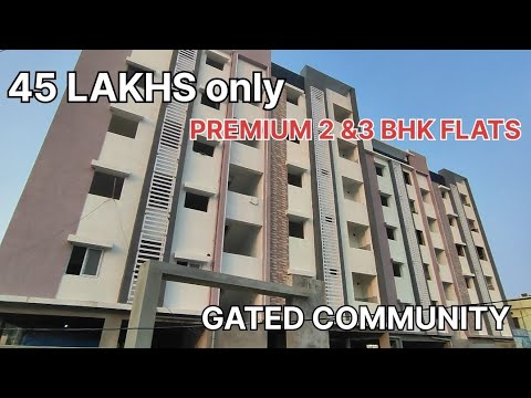 45 LAKHS లో PREMIUM 2 & 3 BHK FLATS/GATED COMMUNITY DON'T MISS/CONTACT- 6304292313/ 9948210406