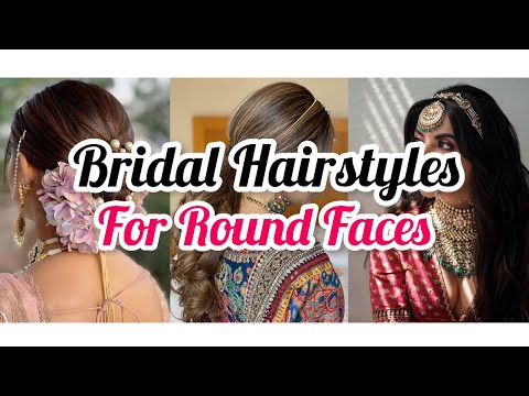 Bridal Hairstyles | Hairstyles for Round Face| Hairstyles Series part 1 #bridal #hairstyle #fashion