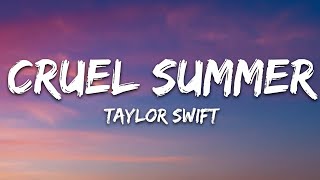 Taylor Swift - Cruel Summer (Lyrics)