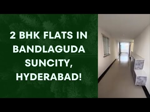 🏡 2 BHK Flats for Sale in Bandlaguda Suncity, Hyderabad | Limited Units Available!