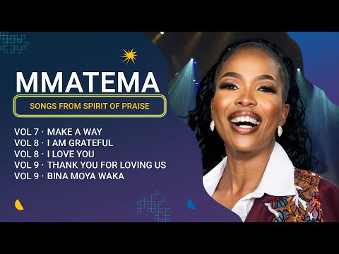 Mmatema | Songs From Spirit Of Praise Compilation