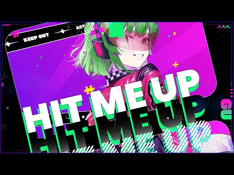 KIRA x ASTEROID - HIT ME UP ft. GUMI (Original Song)