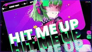 KIRA x ASTEROID - HIT ME UP ft. GUMI (Original Song)