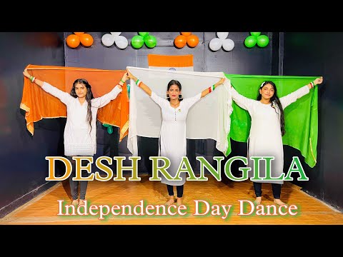 Desh Rangila Song Dance | Independence Day Dance Video | Patriotic Dance | 15 August Video | Viral