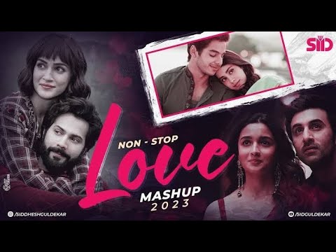 Non Stop Love Mashup | Romantic Hindi Love Mashup | Non Stop Party Mashup