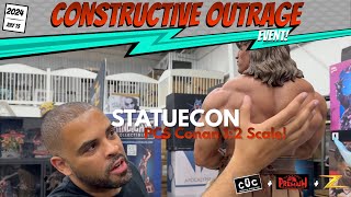 Constructive Outrage: | STATUECON | PCS Conan 1:2 Scale Impressions!