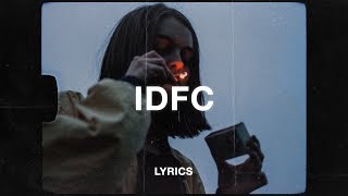 blackbear - idfc (Lyrics)