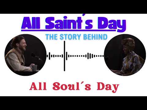 What is All Saints' Day? All Souls´ Day?  The history and traditions behind the holiday #allsaints