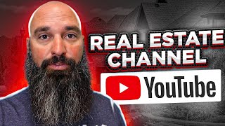 YouTube Real Estate Channel [Explained]