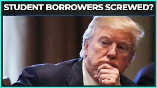 Are Student Loan Borrowers SCREWED After Trump Victory?