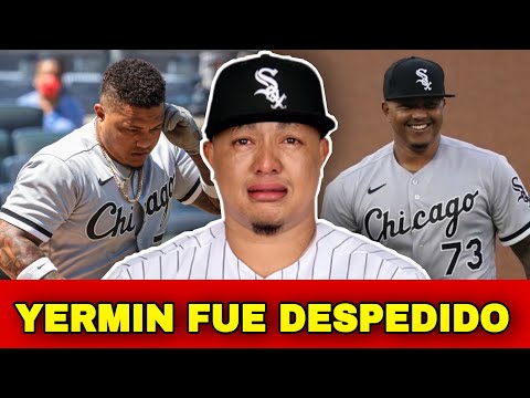 YERMIN MERCEDES FUE DESPEDIDO POR LOS WHITE SOX, MERCEDES RELEASED - MLB BASEBALL SPORTS