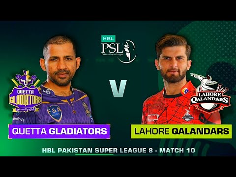 Quetta Gladiators vs Lahore Qalandars, 10th Match - Live Cricket Score - QTG vs LHQ 10th Match,