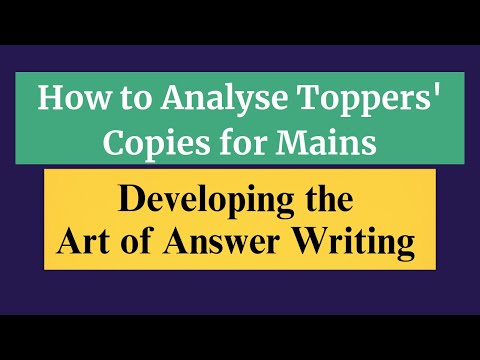 How to Analyse Topper's copies to build answer writing skills | CONQUER Mains Demo Lecture